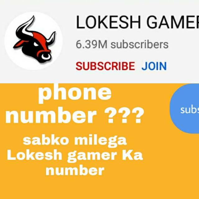 Lokesh gamer Ka number