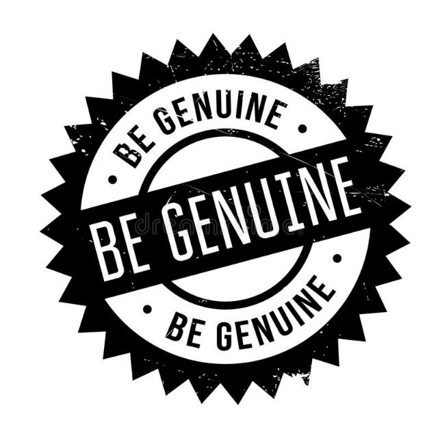 Be genuine ☺️☺️
