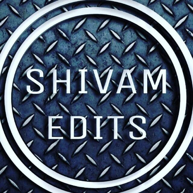 ?《SHIVAM  EDITS 》?