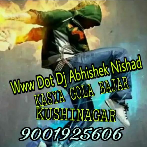 Dj Abhishek  Nishad