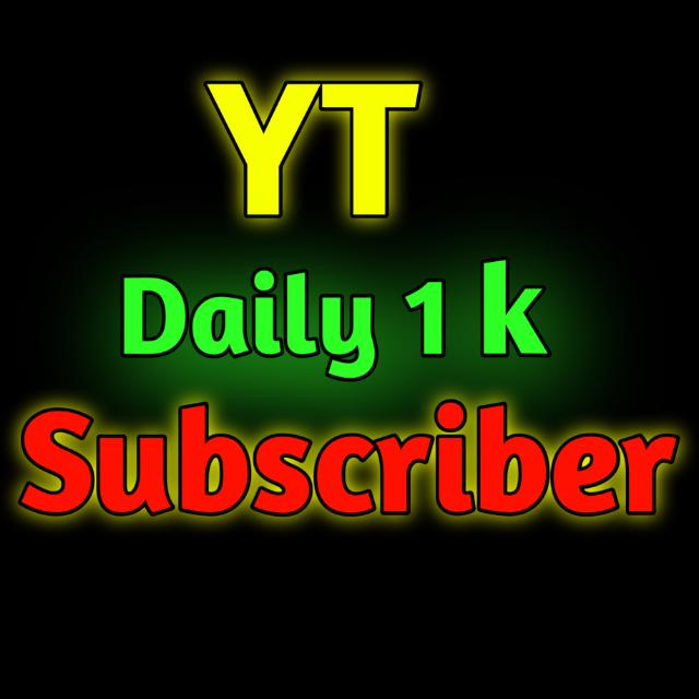 YT DAILY 1K SUBSCRIBER