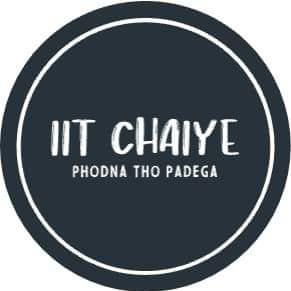 IIT CHAIYE