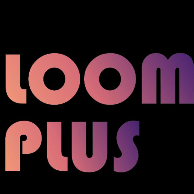 ?LOOM_Plus 0️⃣2️⃣ ?✨
