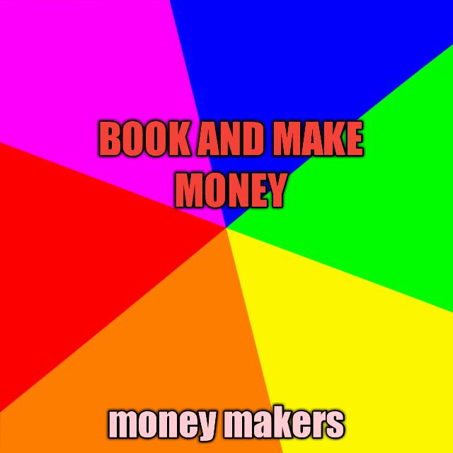 BOOK AND MAKE MONEY2