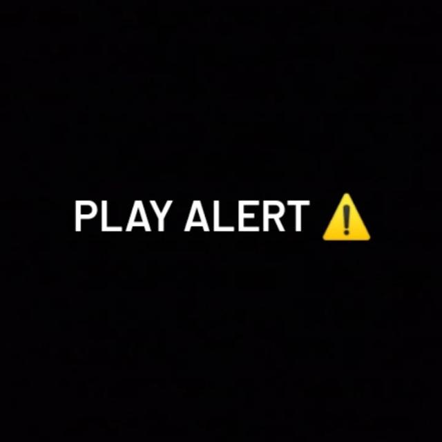 PLAY ALERT ⚠️