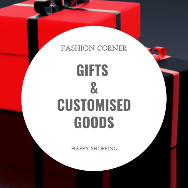 GIFTS &amp; CUSTOMISED GOODS