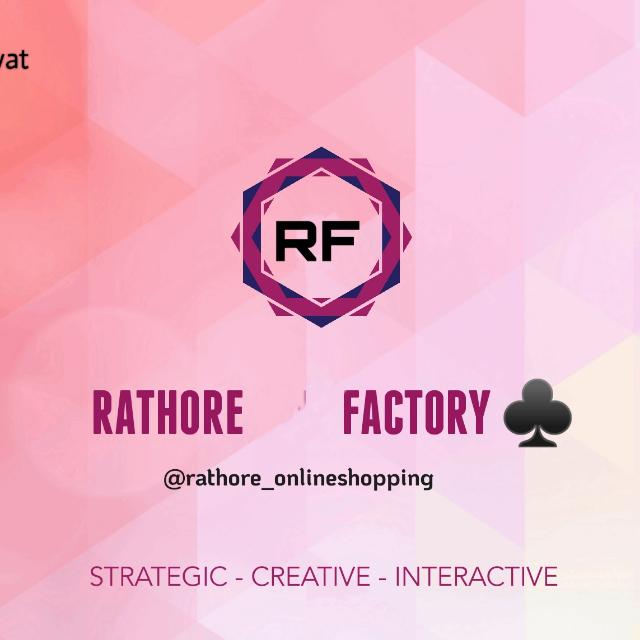 Rathore factory ♣️ 
