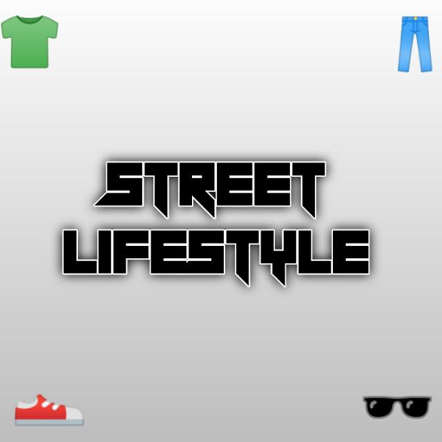 🛍️👕STREET LIFESTYLE👖👟