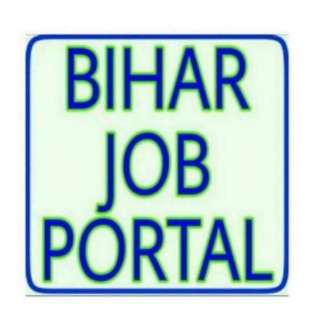 👍 BIHAR JOB PORTL🧑🏻‍🎨