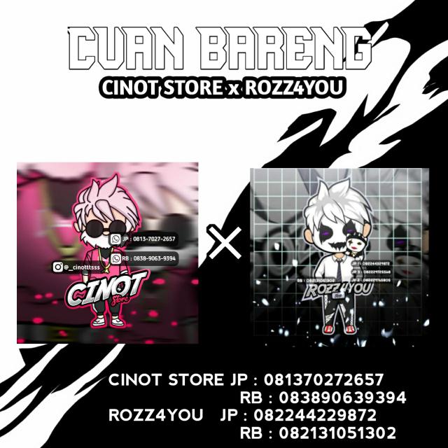 CUAN BARENG CINOT STORE X ROZZ4YOU☕