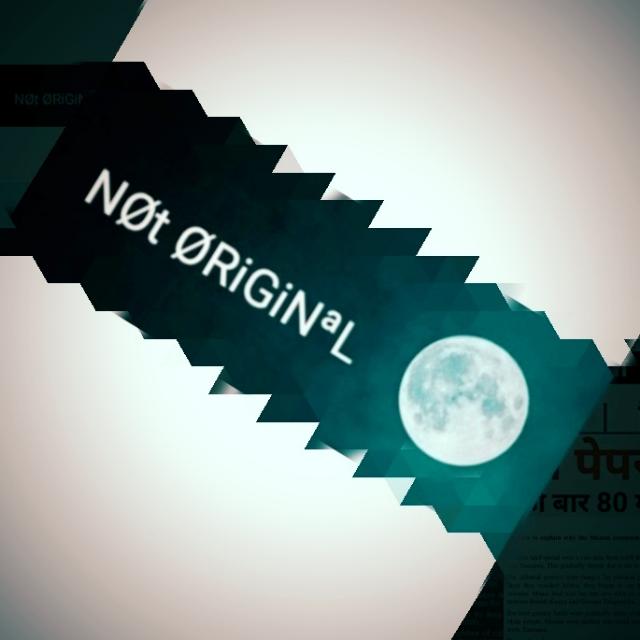 NoT _Orginal