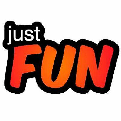 JUST FUN