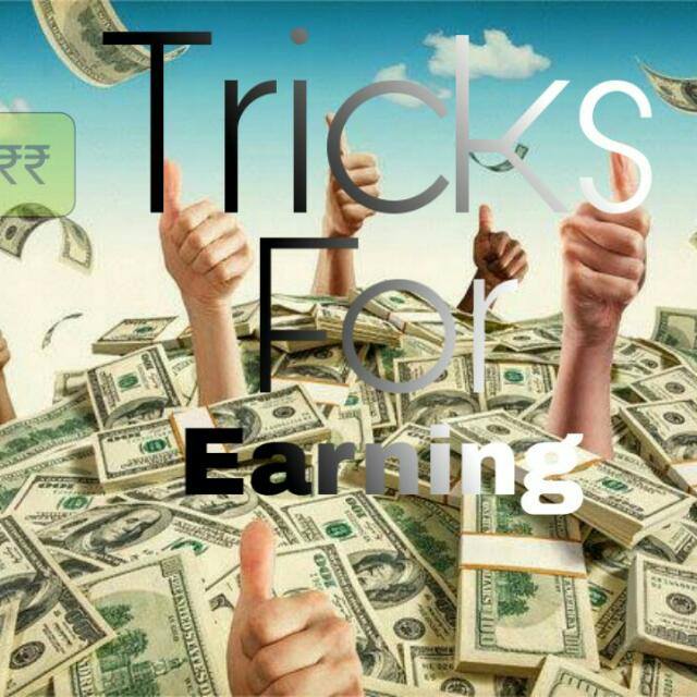 Tricks for earning online