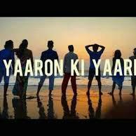 YAARON KI YAARI  ???™️