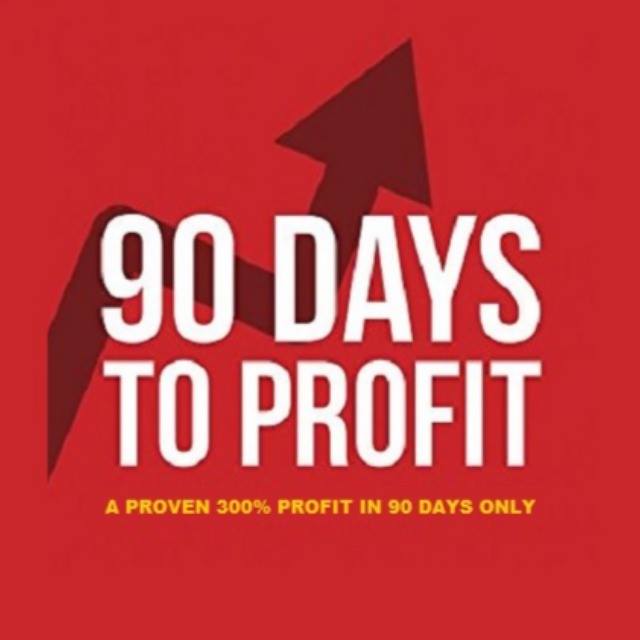 90 DAYS PROFIT
