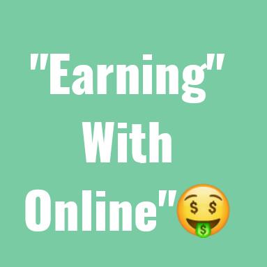 Earning with online👉🤑