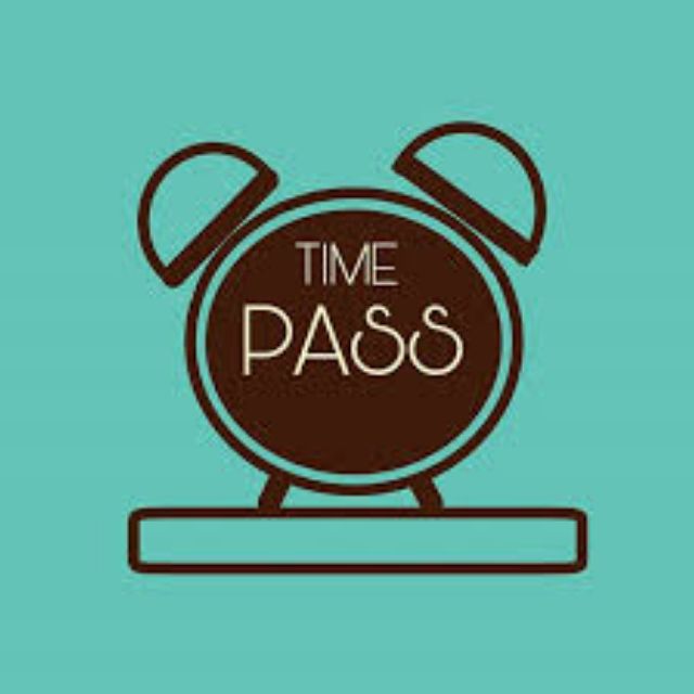 Time pass???