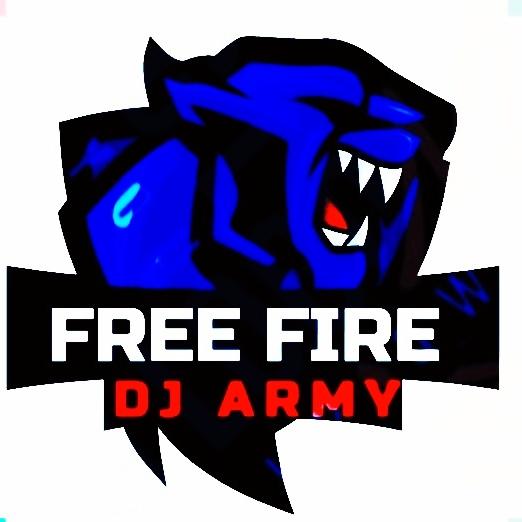 FREE FIRE DJ ARMY