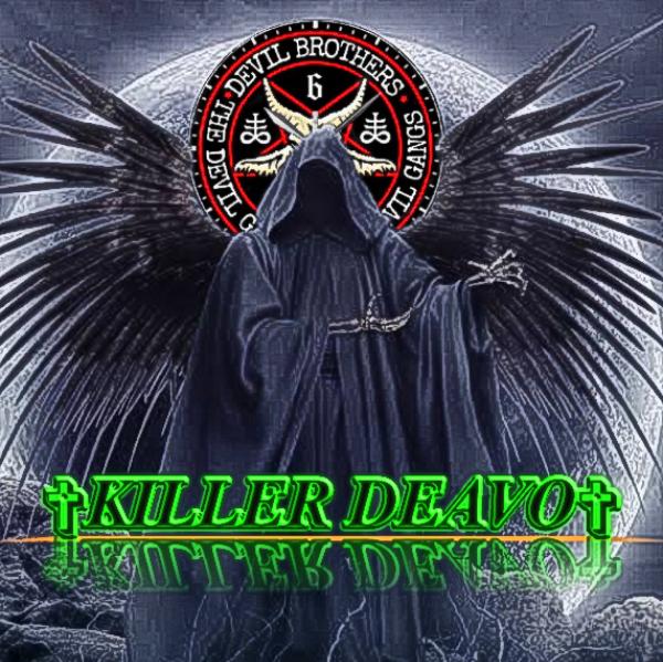 KILLER DEAVO ??