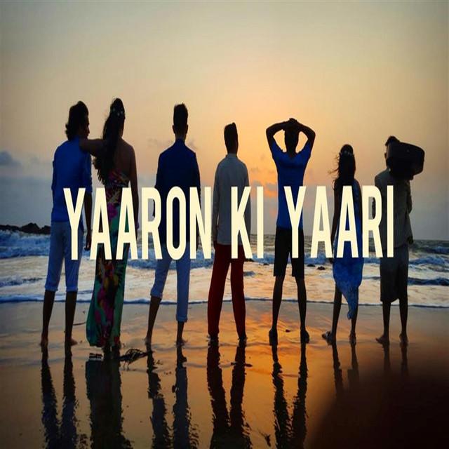Yaaron Ki Yaari