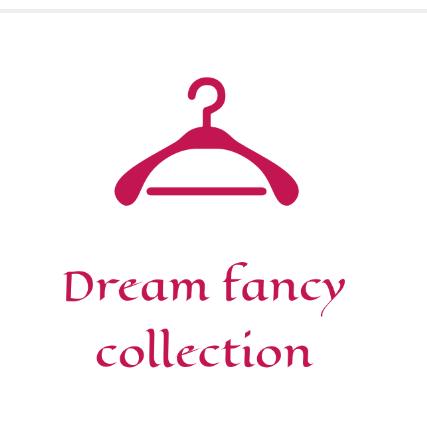 Dream fancy collection☑️