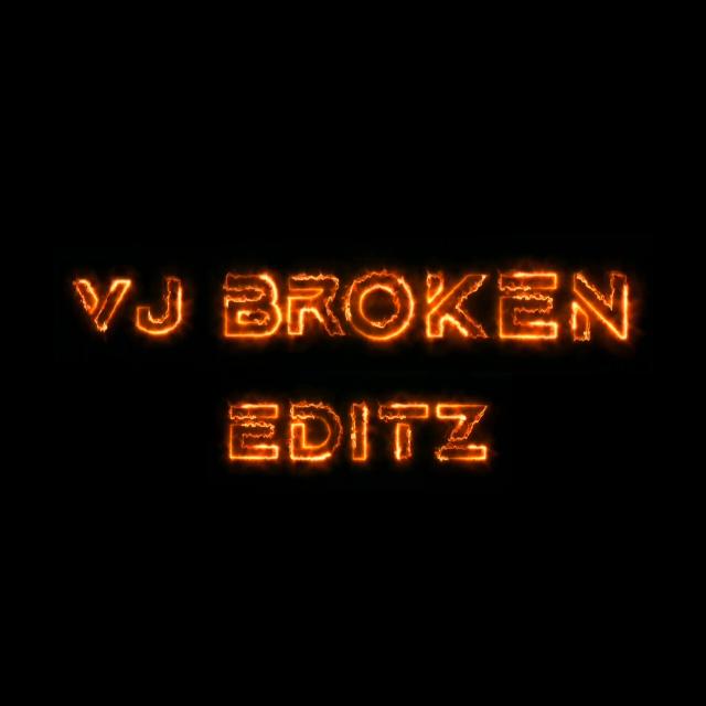 VJ BROKEN EDITZ