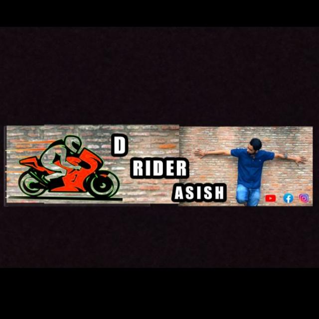 D RIDER ASISH OFFICIAL