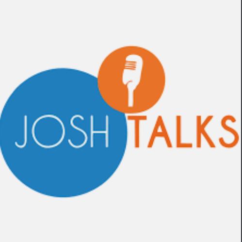 Josh Talks..!?