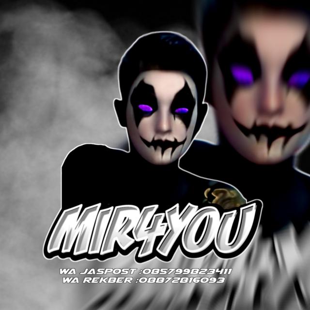 JB || MIR4YOU X OWN¹