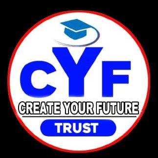 ( CYF ) Create your Future Trust