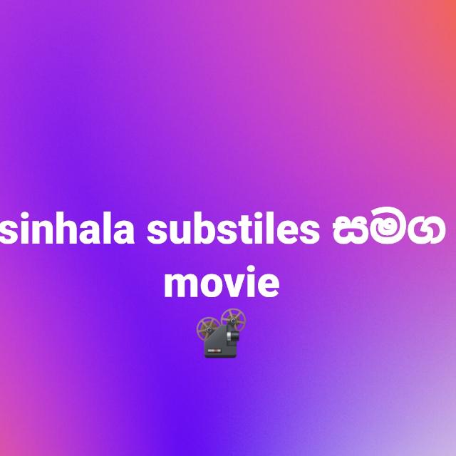 sinhala substile සමග movi