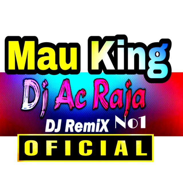 Dj Ac Raja King No1