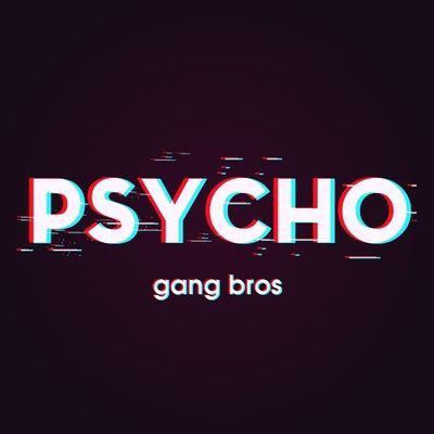 PHYCHO GANG}°