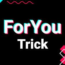 Tiktok foryou trick