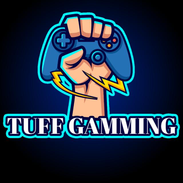 TUFF GAMMING?