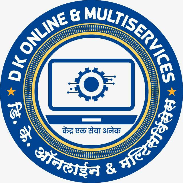 🖥Dkऑनलाईन व मल्टीसर्विसेस
