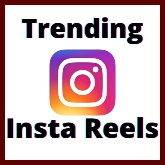 Trending reels 