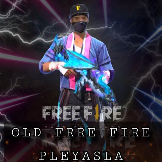 FREE FIER OlD pleyasla