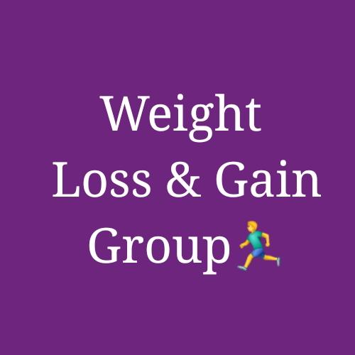 Weight loss or Gain Group