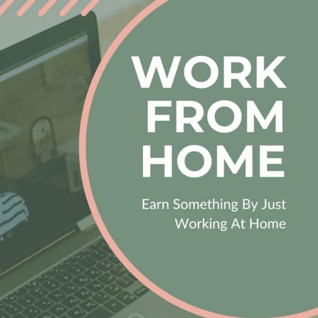 Work From Home The Great Oppertunity