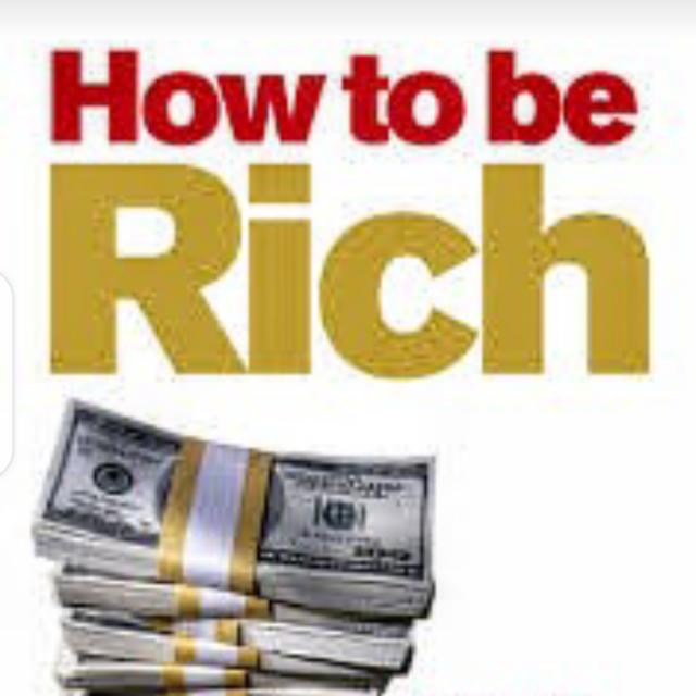 Haw to bee rich ??
