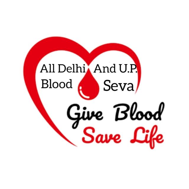 All Delhi and UP Blood Seva Group ?