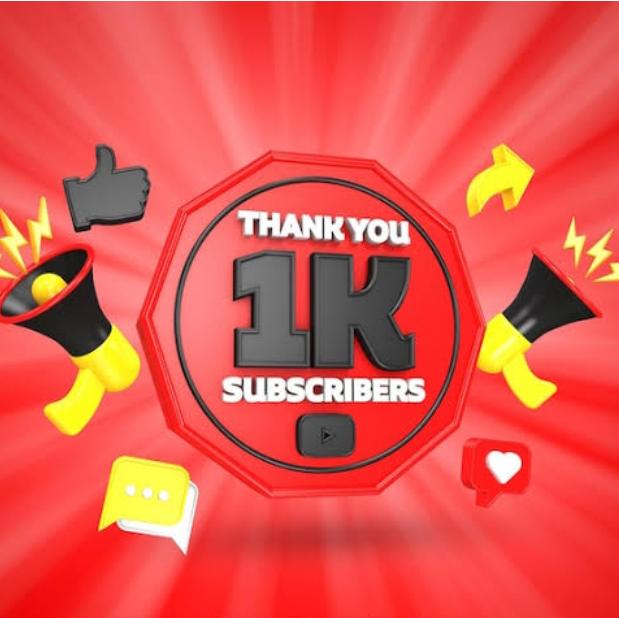 Thank you 1K subscribers your youtube channel