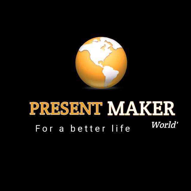 PRESENT MAKER WORLD'