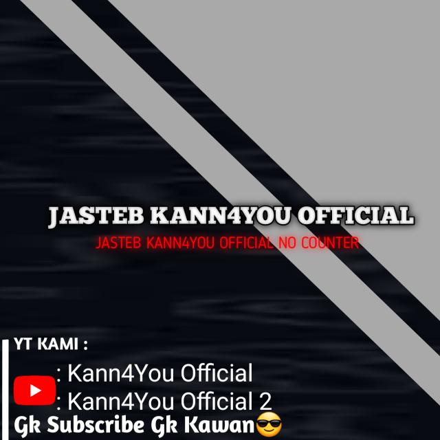 JASTEB BY KANN4YOU X OWN