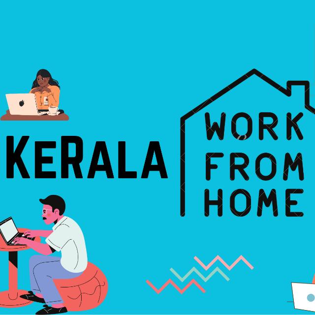 KERALA- WORK FROM HOME 📱💸📝 