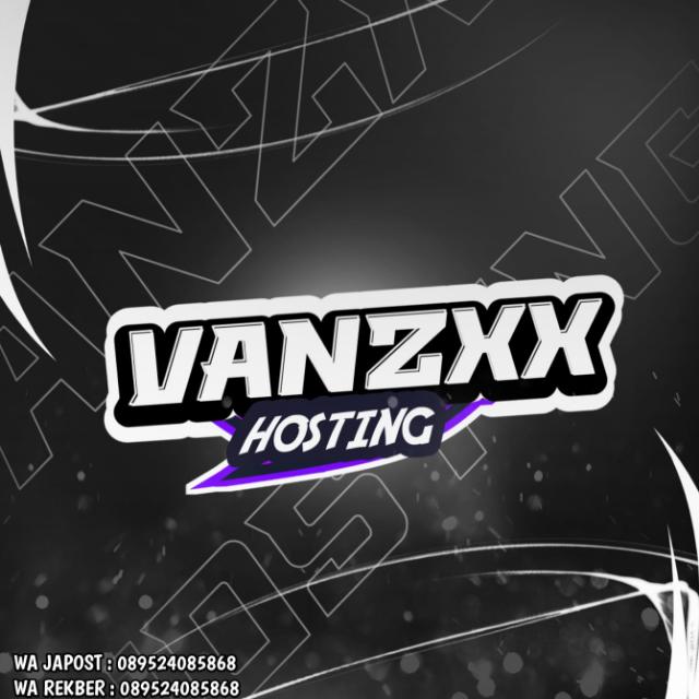 STOK¹ || VANZXX HOSTING X OWNER¹