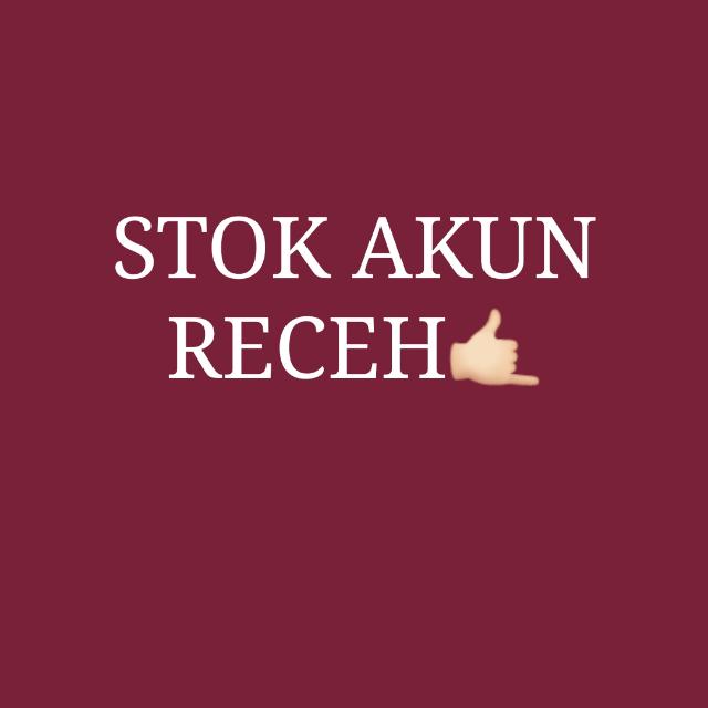 STOK AKUN RECEH