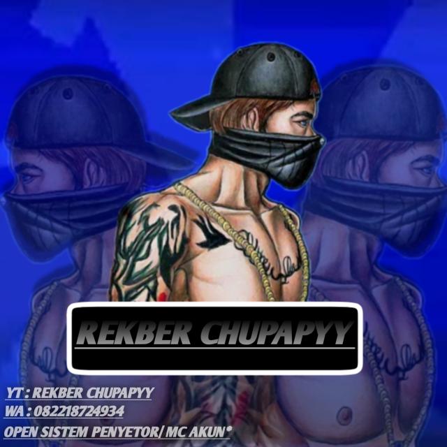 ?SETOK REKBER CHUPAPYY?