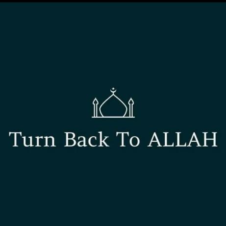TURN BACK TO ALLAH (SWT) ☪️